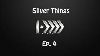 Silver Things Ep. 4 - Deagle Master