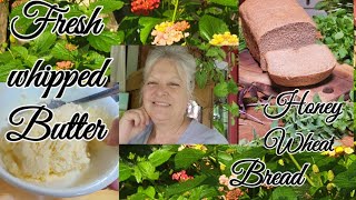Fresh whipped Butter // Honey Wheat Bread recipe for Bread machine or Oven