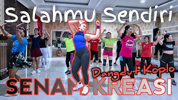 Senam kreasi Salahmu Sendiri Dangdut Koplo Digoyang terozzz⁉️ @LiaMarliaChannel
