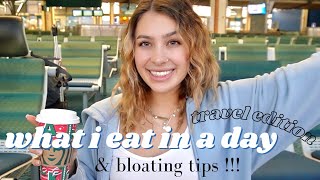 INTUITIVE WHAT I EAT IN A DAY (TRAVEL EDITION) + TIPS FOR BLOATING