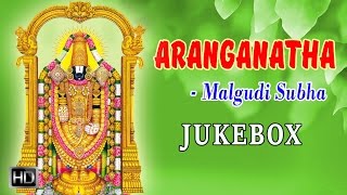Malgudi Subha - Lord Venkateswara Songs - Aranganatha - Jukebox - Tamil Devotional Songs