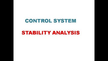 Stability analysis of close loop control system