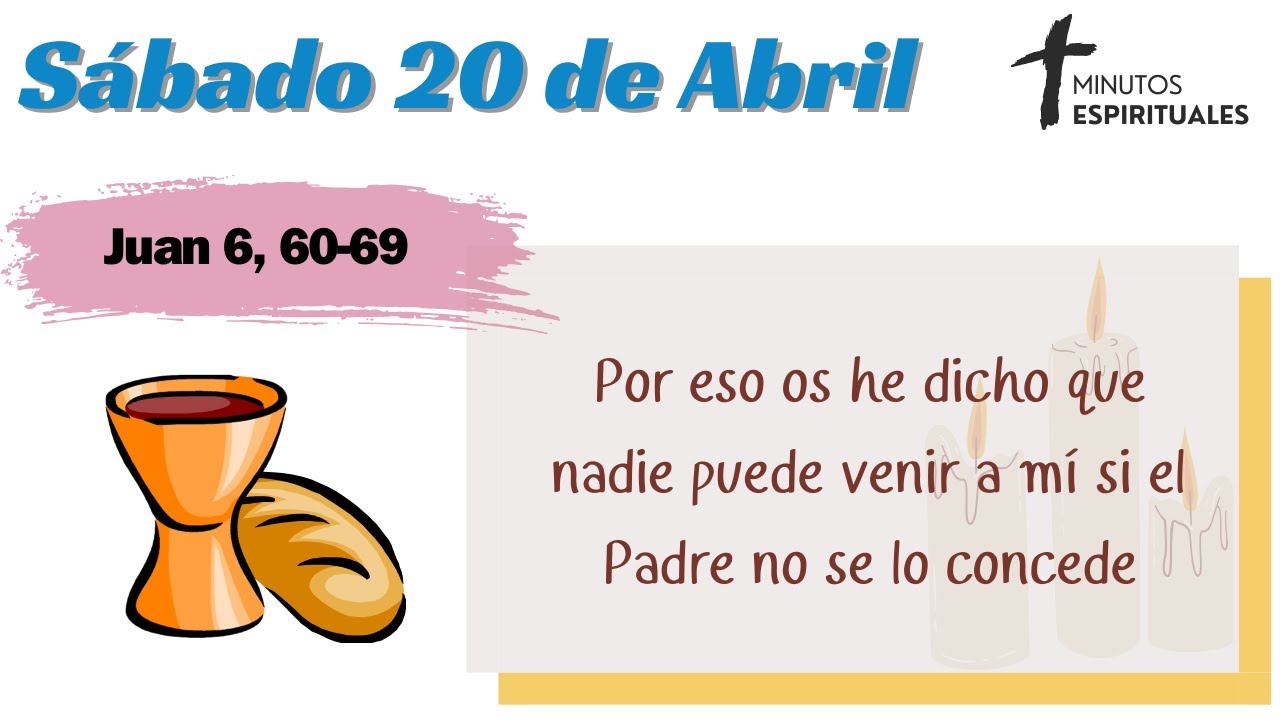 Evangelio de hoy 20 de Abril Señor, tienes palabras de vida eterna