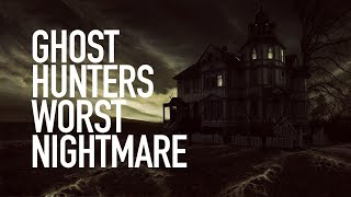 Ghost Hunters Worst Nightmare | THS Marathon