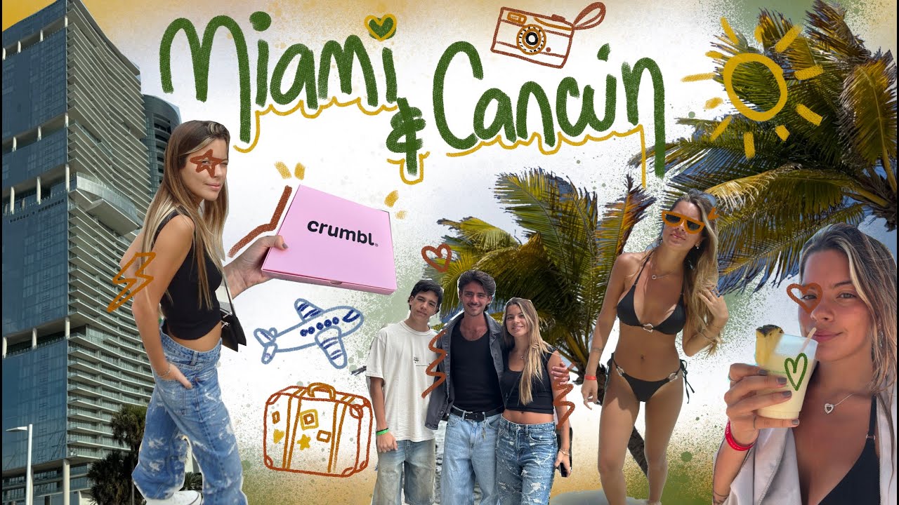 miami y cancún || vlog de mis vacaciones