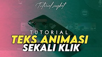 MANTAP !! Membuat Teks Animasi Kinemaster Hanya Sekali Klik