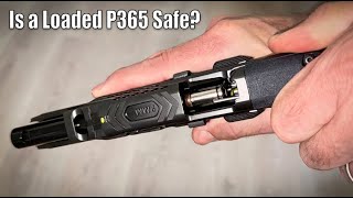 Is It Safe To Carry A Sig P365 Chambered?