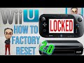 How To Factory Reset A Locked Wii U Version 2 0 The Faster Way How To Factory Reset A Locked Wii U Version 2 0 The Faster Way