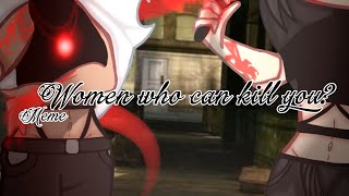 []Women who can kill you?//Meme//Flash warning//Polo's older sister[]