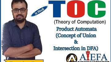 1.14) Product Automata | Concept of Union and Intersection in DFA | TOC | AIEFA