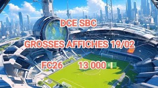 Dce SBC grosse affiche 19/02 FC 26