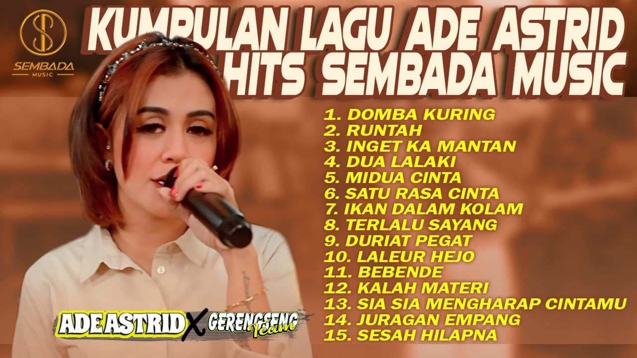 KUMPULAN LAGU ADE ASTRID GERENGSENG TEAM HITS SEMBADA MUSIC | Domba Kuring, Runtah, Inget Ka Mantan