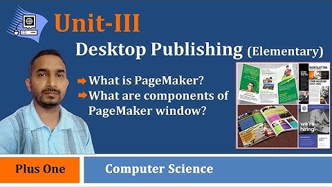 11.3.2 PageMaker and components of PageMaker window