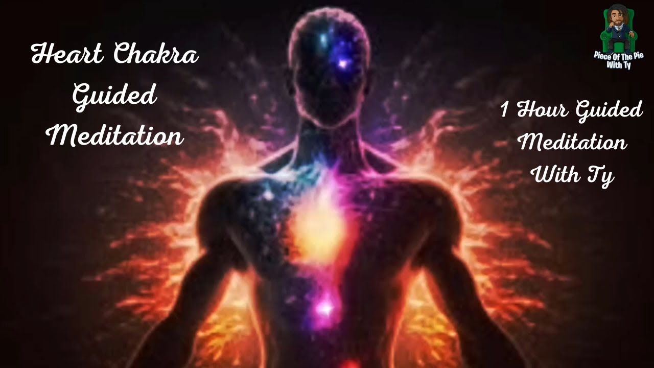 1-Hour Guided Heart Chakra Meditation: Open Your Heart to Love and ...