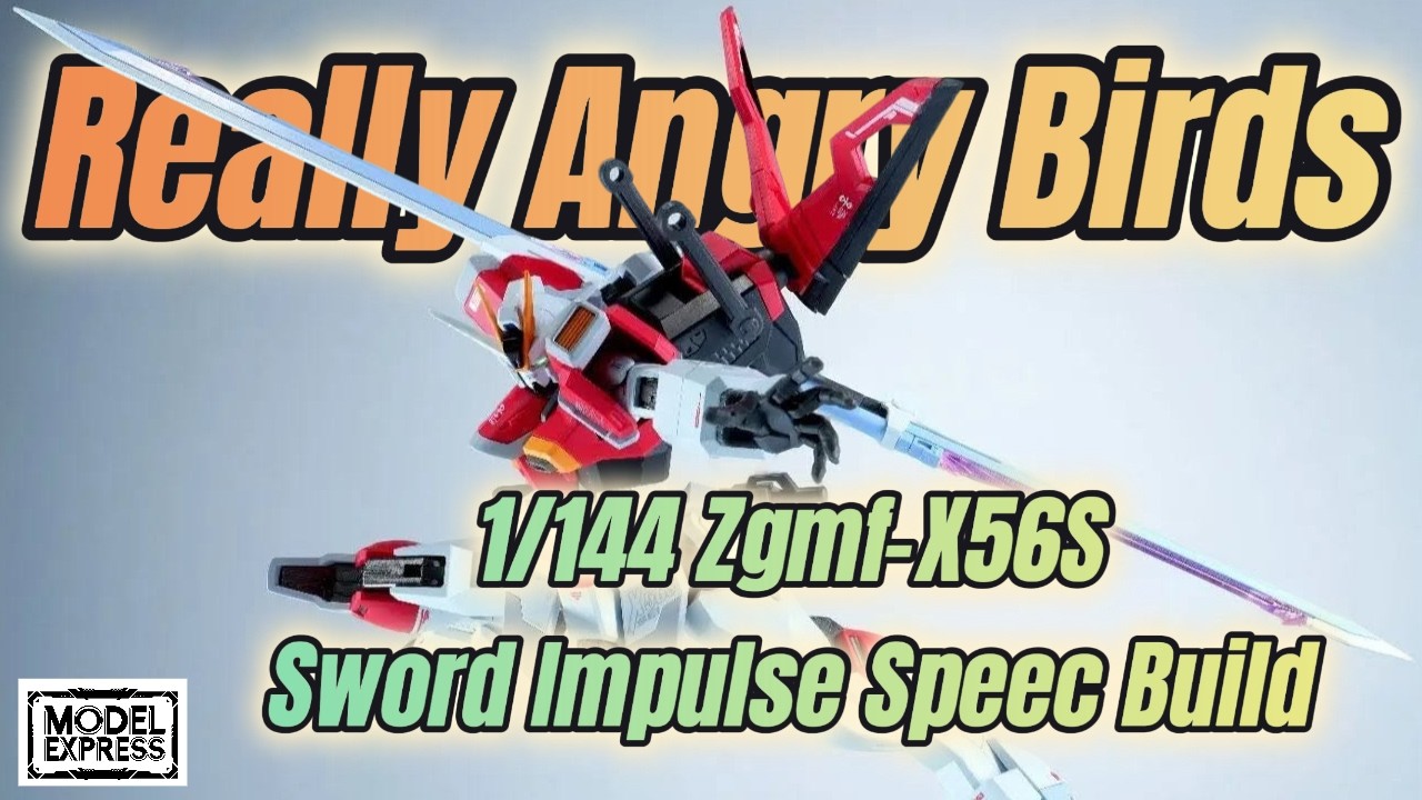 Really Angry Birds 1/144 Zgmf-X56S Sword Impulse Speec Build