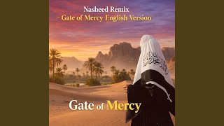 Gate of Mercy (English Version) - Nasheed Remix