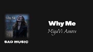 Why Me - MiyaVi Amore | Lirik Lagu