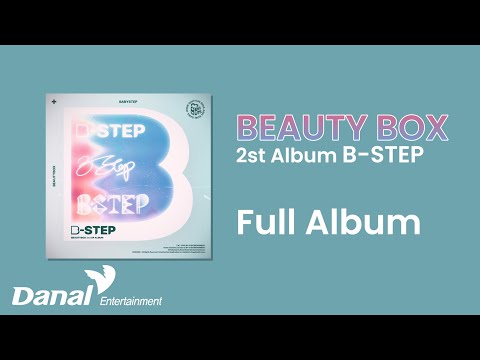 <strong>Full</strong> Album | 뷰티박스 (BEAUTY BOX) 2nd Album B-<strong>STEP</strong>  전곡 듣기
