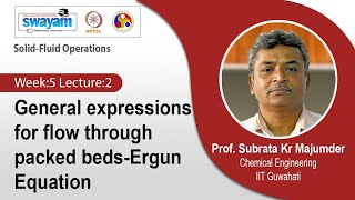 Lec 14: General expressions for flow through packed beds-Ergun Equation