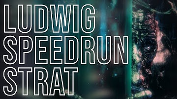 Ludwig Speedrun Tutorial | Bloodborne Boss Guide