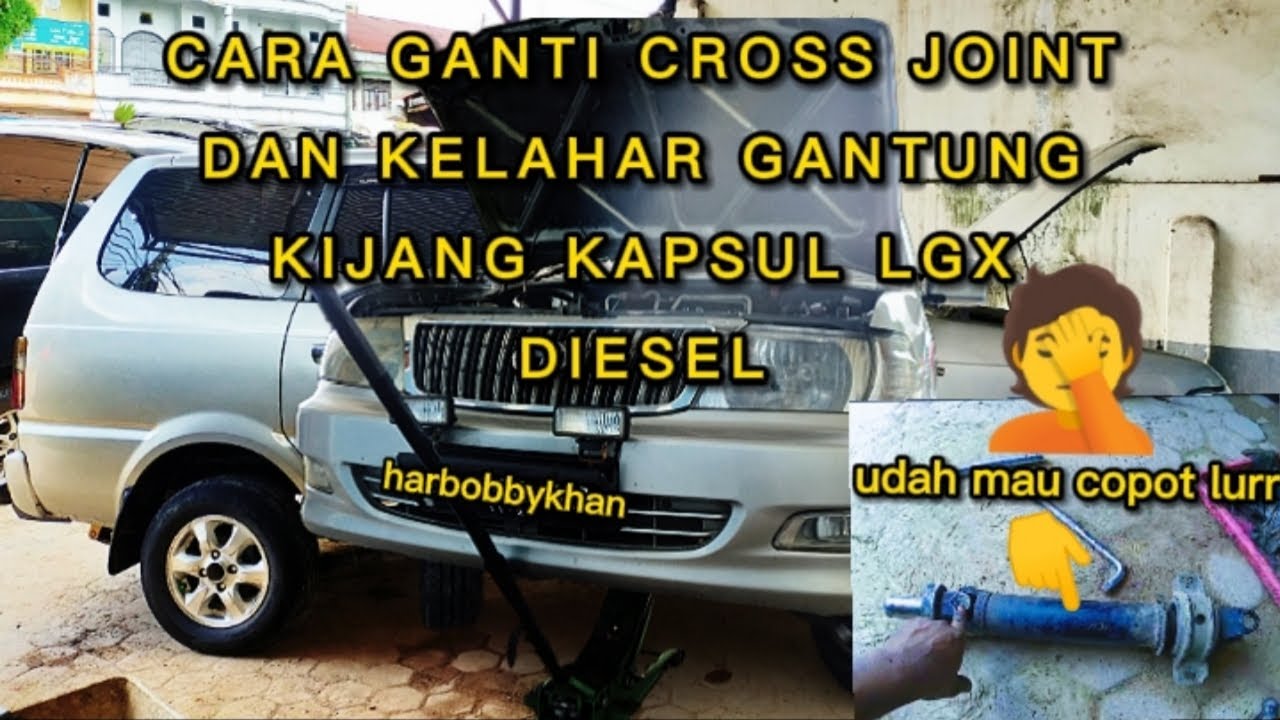 CARA GANTI CROSS JOINT DAN KELAHAR GANTUNG KIJANG KAPSUL
