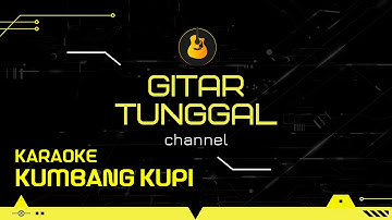 Karaoke KUMBANG KUPI COVER  Gitar KLASIK LAMPUNG + LIRIK
