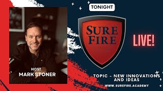 SureFire Live  6pm Central/7pm Est.