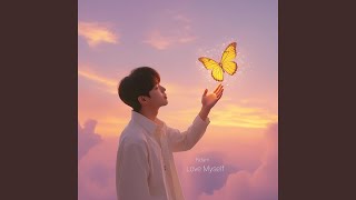 Love Myself (Male Version 2.0)