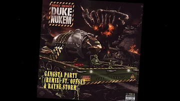 Gangsta Party (Remix) - Duke Deuce ft. Offset & Rayne Storm