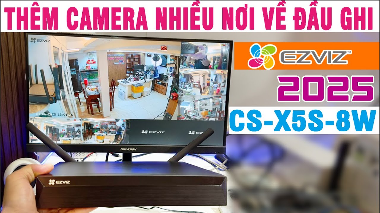 THÊM 8 CAMERA NHIỀU NƠI VỀ ĐẦU GHI ĐƠN GIẢN, ĐẦU GHI EZVIZ CS-X5S-8W, 