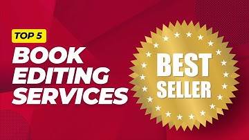 Top 5 Book Editing Services for Authors – Best Editors Ranked!