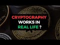 How cryptography works in real life 