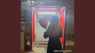 Hold on