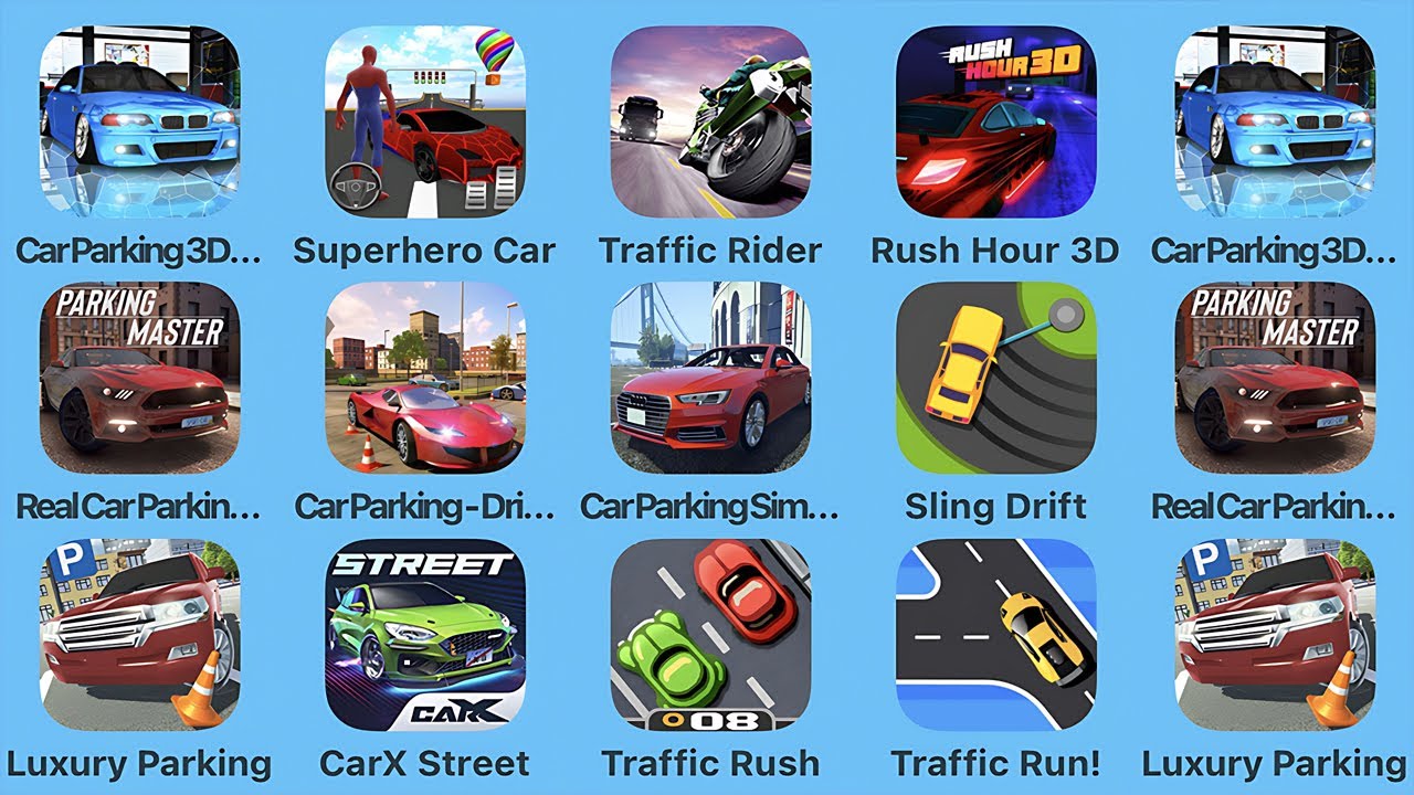 Car Parking 3D, Superhero Car, Traffic Rider, Rush Hour 3D, Real Car