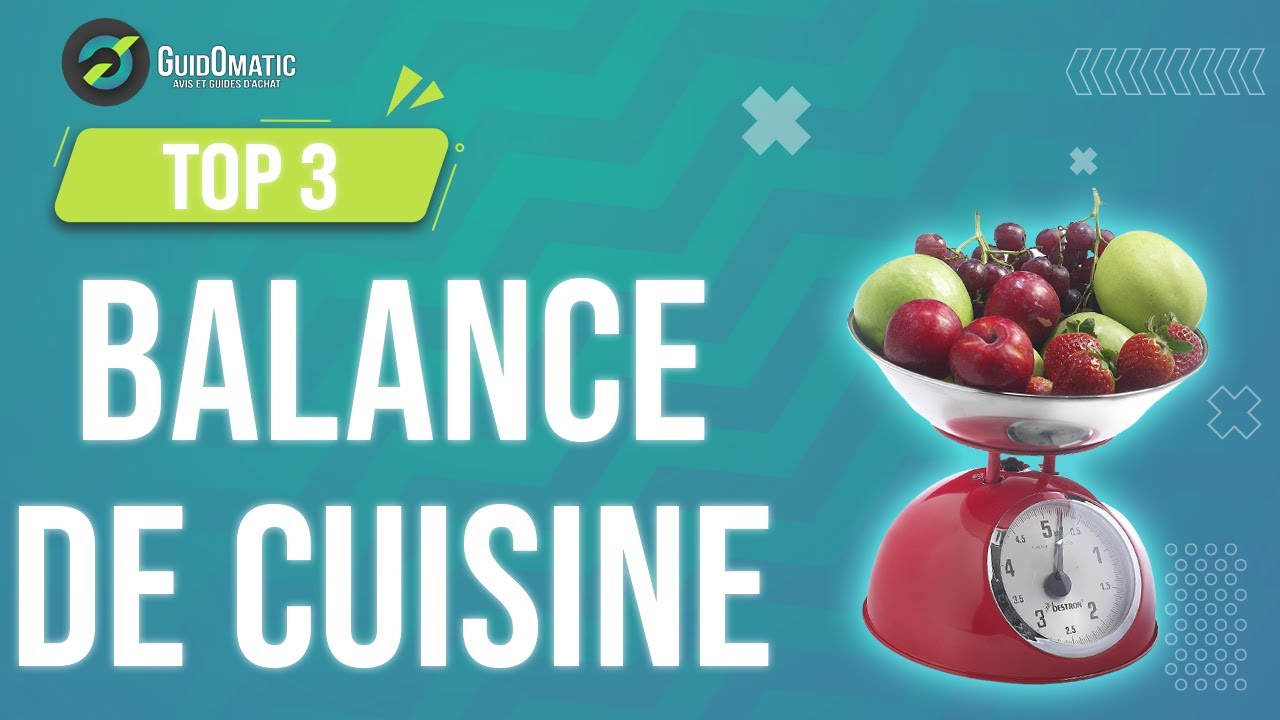 ⭐️ MEILLEURE BALANCE DE CUISINE (2022) - Comparatif & Guide d'achat