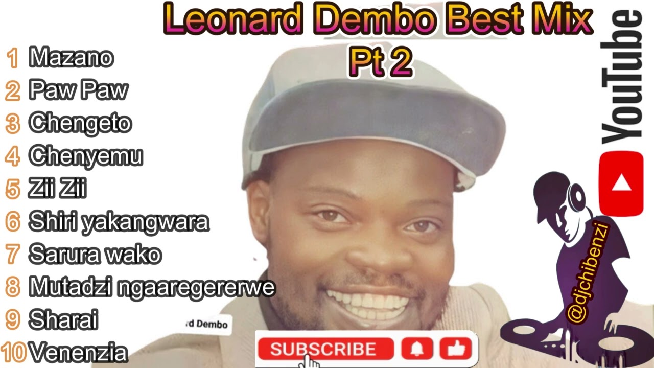 LEONARD DEMBO BEST OLD HITS SINGLES COLLECTION MIXTAPE BY DJ CHIBENZI Pt 2