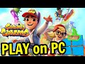 How To PLAY Subway Surfers On PC DOWNLOAD And INSTALL 