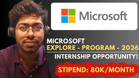 Microsoft Explore Program - 2026 | Google STEP Internship - 2026 | Complete Guide | Free Resources 