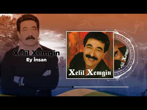 Xelîl Xemgîn - Ey Însan (Official Audio)