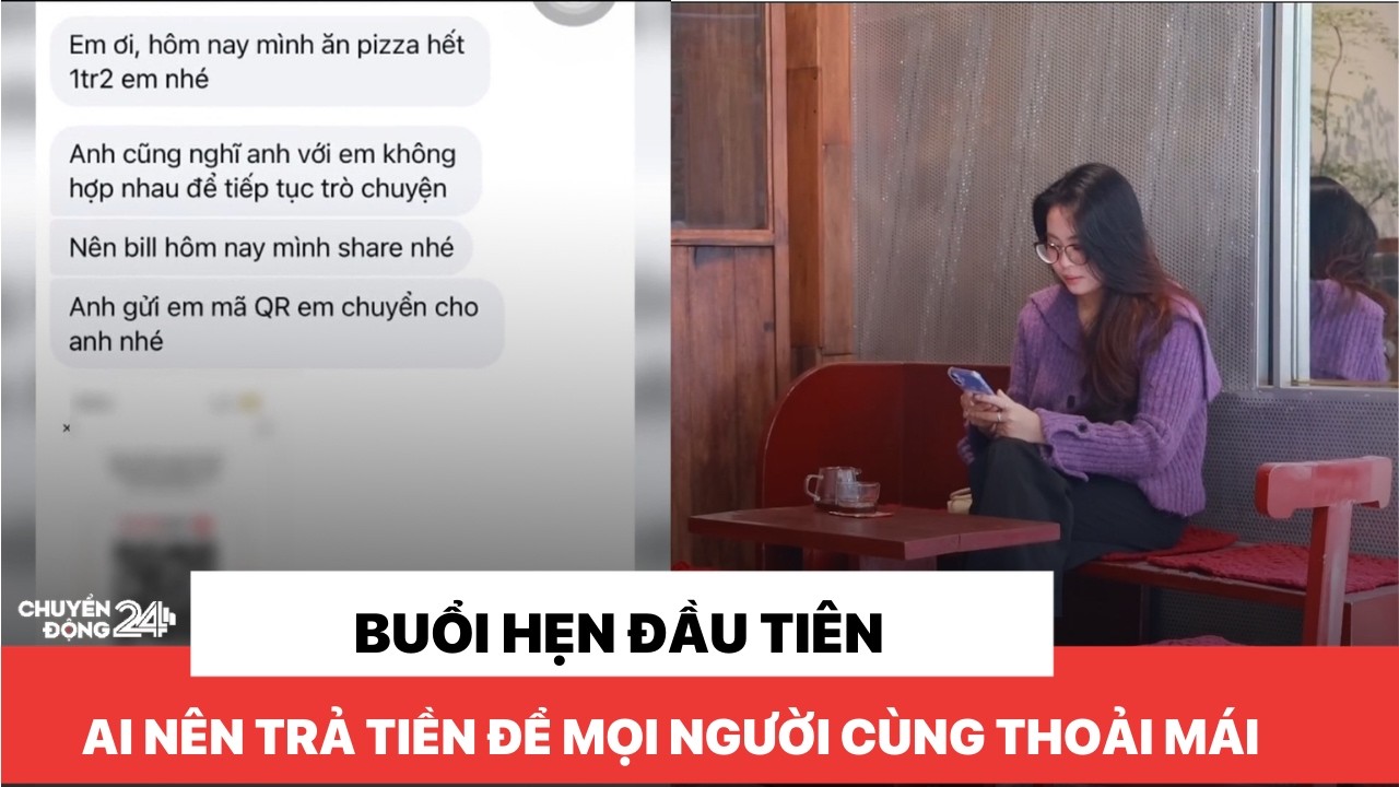 Buổi hẹn đầu tiên, ai nên là người trả tiền để mọi người cùng thoải mái