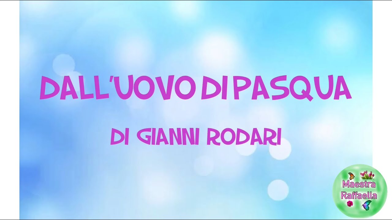 Dall’uovo di Pasqua (poesia di Gianni Rodari) - YouTube