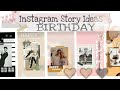 7 Creative Birthday Stories For Instagram