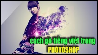 How to Type Vietnamese Characters in Photoshop
