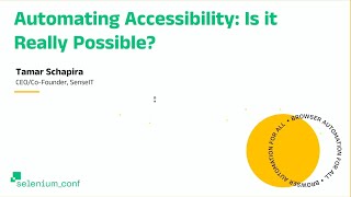 Automating Accessibility: Is it Really Possible? - Tamar Schapira, CEO/Co-Founder, SenselT