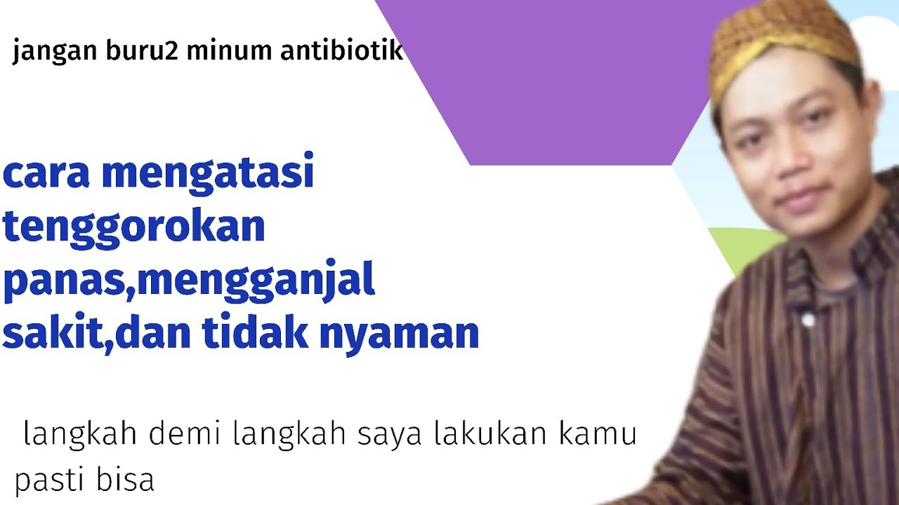 cara mengatasi sensasi mengganjal,panas,di leher@ma'ruf kh 90 