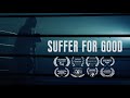 Suffer For Good Official Trailer
