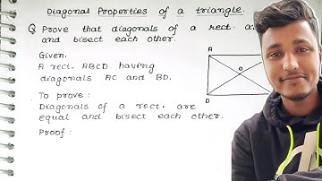 Prove that the diagonals of a rectangle are equal and bisect each other | Rectangle Properties