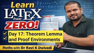 Theorem, Lemma & Proof Environment in LaTeX | Theorem, lemma,proof Kaise Likhe | LaTeX Course Day 17