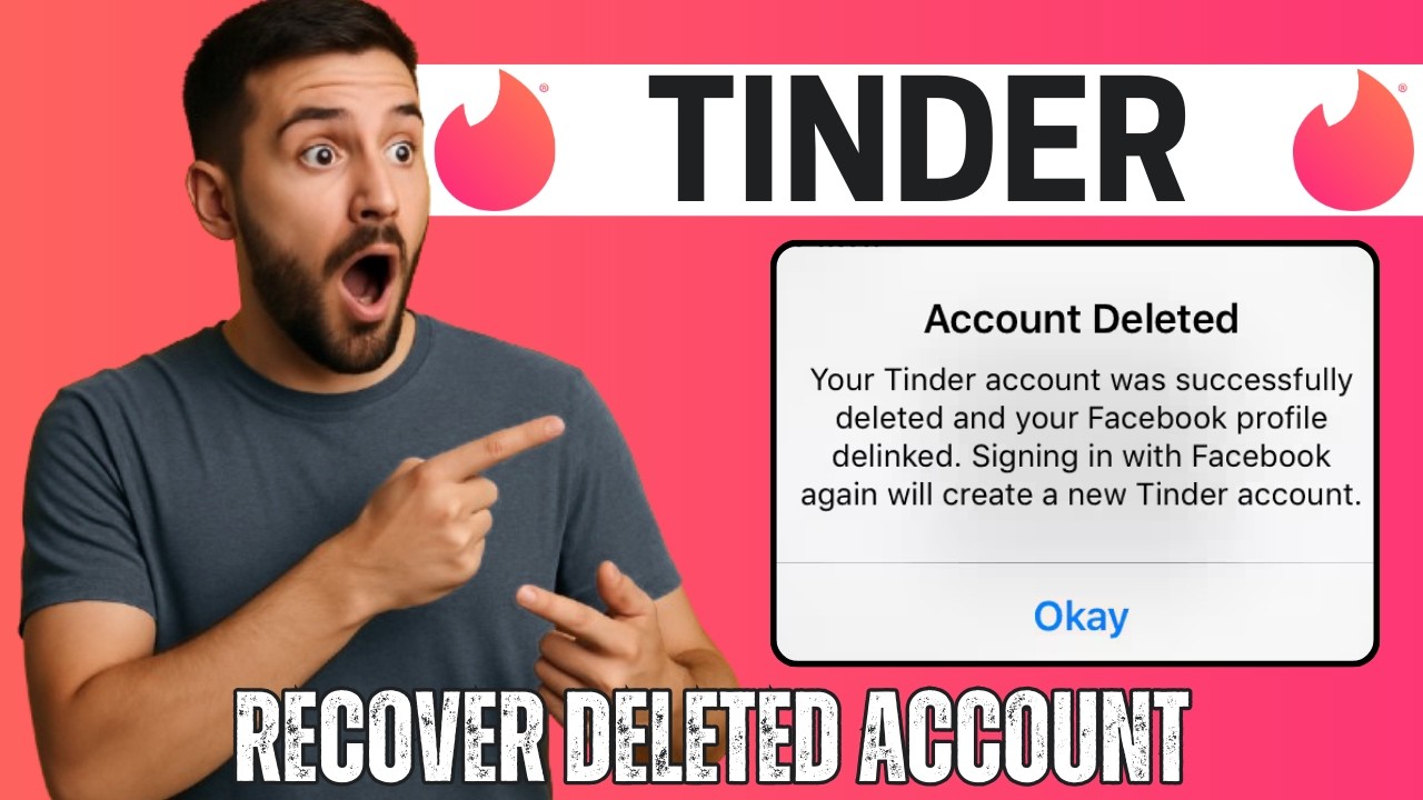 How to Recover Permanently Deleted Tinder Account (2026)