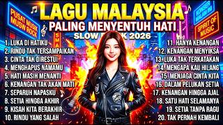 2026 FULL ALBUM MALAYSIA TERBARU 🔥 Lagu Melayu Paling Populer & Enak Didengar Saat Ini